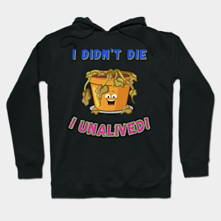 I Unalived! Hoodie